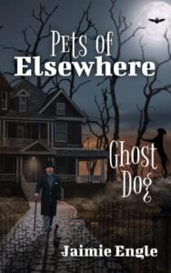 Pets of Elsewhere by Jaimie Engle