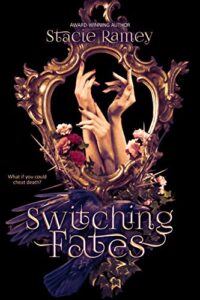 Switching Fates by Stacie Ramey