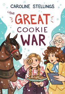 The Great Cookie War by Caroline Stellings