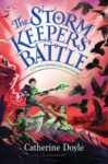The Storm Keeper's Battle by Catherine Doyle