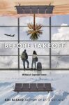 Before Takeoff by Adi Alsaid