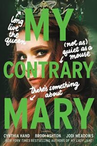 My Contrary Mary by Cynthia Hand et al