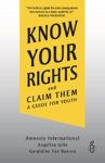 Know Your Rights and Claim Them by Amnesty International