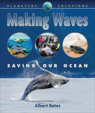 Making Waves by Albert Bates