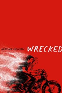 Wrecked by Heather Henson