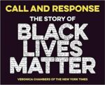 Call and Response The Story of Black Lives Matter by Veronica Chambers