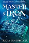 Master of Iron by Tricia Levenseller