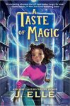 A Taste of Magic by J. Elle
