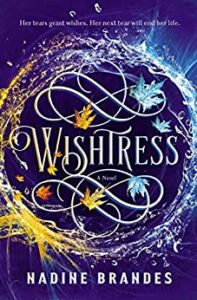 Wishtress by Nadine Brandes