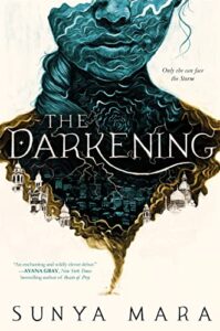 The Darkening by Sunya Mara