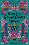 Sense and Second-Degree Murder by Tirzah Price