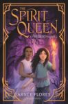 The Spirit Queen by Arnee Flores