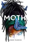 Me Moth by Amber McBride