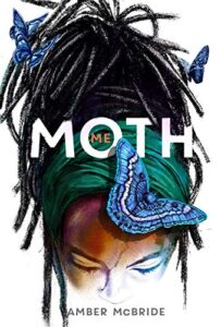 Me Moth by Amber McBride