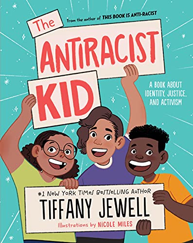 The Antiracist Kid by Tiffany Jewell