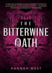 The Bitterwine Oath by Hannah West