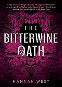 The Bitterwine Oath by Hannah West