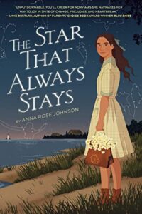 The Star that Always Stays by Anna Rose Johnson