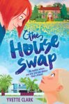The House Swap by Yvette Clark