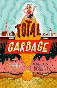 Total Garbage by Rebecca Donnelly and John D. Dawson