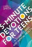 5-Minute Devotions for Teens by Laura L. Smith