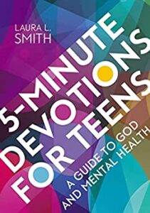 5-Minute Devotions for Teens by Laura L. Smith