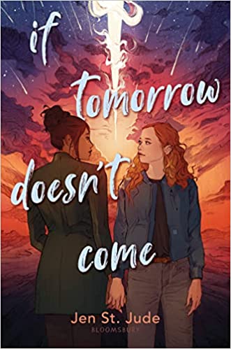 If Tomorrow Doesn't Come by Jen St. Jude