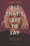 All That's Left to Say by Emory Lord