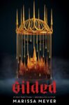 Gilded by Marissa Meyer