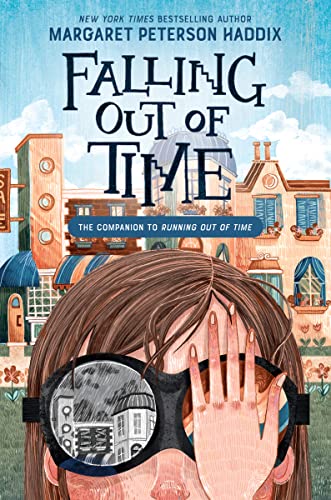 Falling Out of Time by Margaret Peterson Haddix