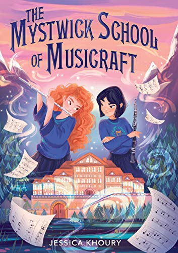 Mystwick School of Musicraft by Jessica Khoury