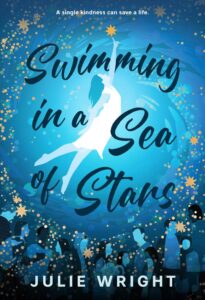 Swimming in a Sea of Stars by Julie Wright cover shows a whited out/glowing image of a girl who appears to be underwater, reaching for a small star above her. Her legs are kicked out behind and below her.