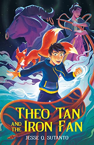 Theo Tan and the Iron Fan by Jesse Q. Sutano