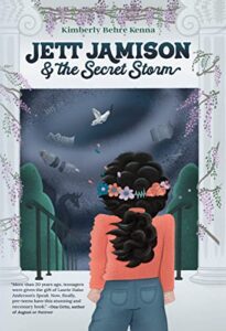 Jett Jamison and the Secret Storm by Kimberly Behre Kenna