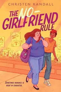 The No-Girlfriend Rule by Christen Randall cover shows a plus-sized girl walking down a sidewalk with another short-haired girl.