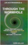 Through the Wormhole by Chris Solaas