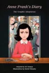 Anne Frank's Diary: The Graphic Novel Adaptation