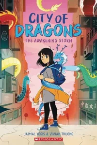 The Awakening Storm (City of Dragons #1) by Jaimal Yogis and Vivian Truong cover shows a girl with dark hair and a backpack. She stands in an alleyway between two tall buildings. A blue water dragon is looped around her body. Other dragon tales extend from a few of the windows of the buildings around her.