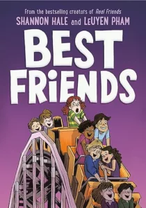 Best Friends by Shannon Hale and LeUyen Pham cover shows a group of kids at the top of a roller coaster ride.