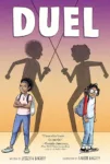 Duel by Jessixa and Aaron Bagley cover shows two girls wearing backpacks, standing with their backs to one another. One girl's arms are crossed. Their shadows cross fencing swords.