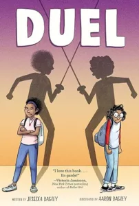 Duel by Jessixa and Aaron Bagley cover shows two girls wearing backpacks, standing with their backs to one another. One girl's arms are crossed. Their shadows cross fencing swords.