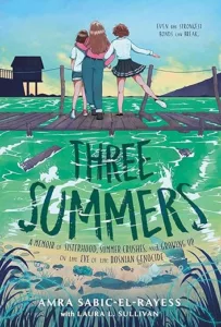 Three Summers by Amra Sabic-El-Rayess with Laura L. Sullivan