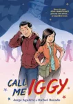 Call Me Iggy by Jose Aguirre cover shows a girl with a cross-body bag and a boy with a hoodie and backpack.