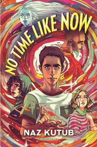 No Time Like Now by Naz Kutub