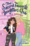Second Favorite Daughters Club 1: Sister Sabotage by Colleen Oakes