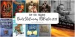 Top Ten Books Still on my TBR after 2023