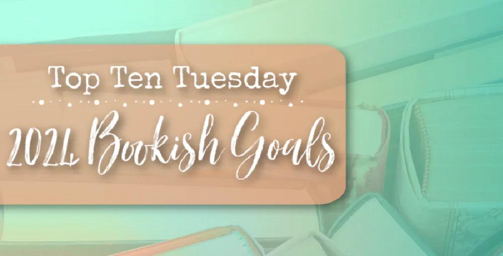 Top Ten Tuesday: Bookish Goals for 2024