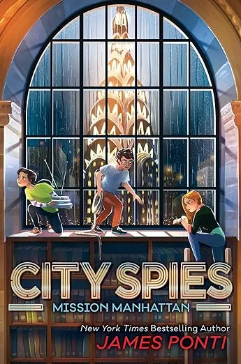 City Spies: Mission Manhattan by James Ponti