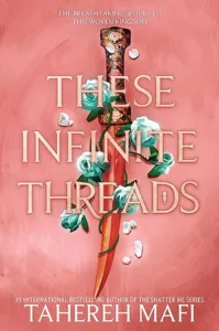 These Infinite Threads by Tahereh Mafi