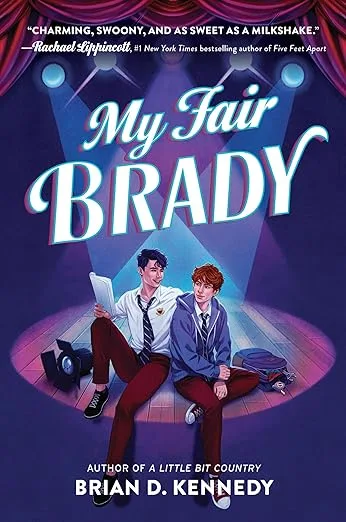 My Fair Brady by Brian D. Kennedy